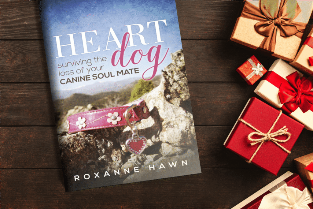 Heart Dog Surviving the Loss of Your Canine Soul Mate by Roxanne Hawn

Books by Roxanne Hawn

Book next to some wrapped presents